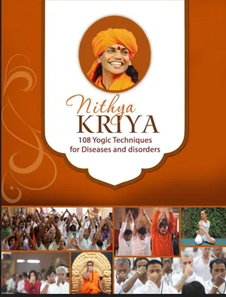 Nithya Kriya: 108 Yogic techniques for diseases and disorders (Book)