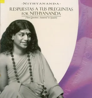 Respuestas A Tus Preguntas por Nithyananda (Your Questions Answered in Spanish) Edition 1 (Book)