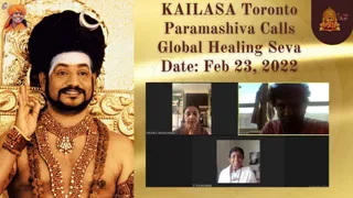 A promotional graphic titled "KAILASA Toronto Paramashiva Calls Global Healing Seva Date: Feb 23, 2022" on a gold background. On the left, a large photograph of a bare-chested man with a tall dark turban-style hair wrap, a crescent ornament, white tilak, a beaded rudraksha-style mala and multiple long beaded necklaces, raising one hand in a blessing gesture against a gold ornate throne. A small inset in the top-left corner shows a smiling man in orange clothing. On the right, a Zoom-style grid of four video panels: a woman in a head covering and a man in a pink top, with a third woman in white clothing at the bottom, all appearing as online participants, and a small inset of a meditation scene with a deity image.