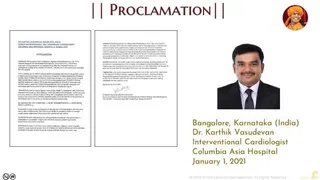 A slide titled "|| Proclamation ||" in serif capitals at top, with a small circular portrait in the upper right of a saffron-robed sannyasi with a white beard. Two white document pages with typed text and signatures sit on the left, and on the right a man in a dark suit, white shirt and striped tie smiles in front of a grey background. Bottom right caption reads "Bangalore, Karnataka (India) Dr. Karthik Vasudevan Interventional Cardiologist Columbia Asia Hospital January 1, 2021" in gold text. The slide is a graphic presenting the document and the man named in the caption; no people are physically present.